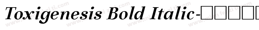 Toxigenesis Bold Italic字体转换